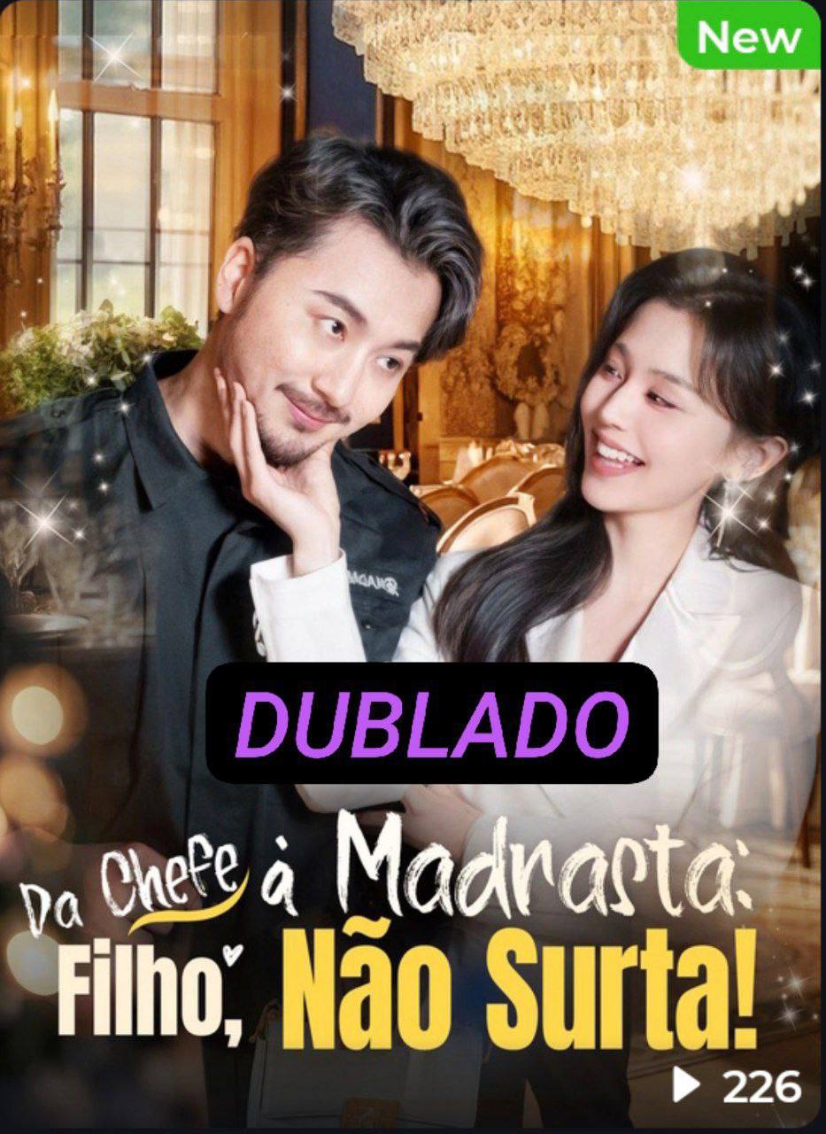 DA CHEFE À MADRASTA: FILHO, NÃO SURTA!